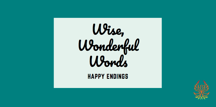 Wise, Wonderful Words: Happy Endings